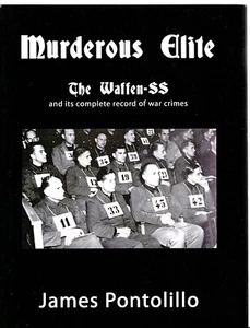 Murderous Elite: The Waffen-SS and Its Complete Record of War Crimes Hardback - Imagen 1 de 1