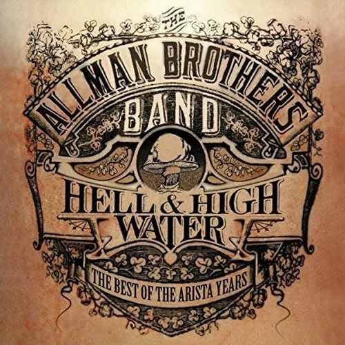 Allman Brothers - Hell And High Water - Best Of The Arista Years [CD] - Image 1 of 1