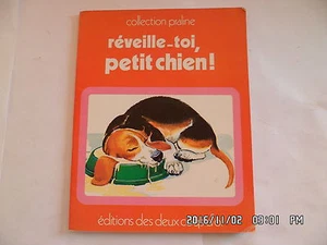 LIVRE LES DEUX COQS D'OR COLLECTION PRALINE REVEILLE TOI PETIT CHIEN   I28 - Imagen 1 de 1