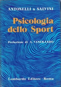 Psicologia dello sport ANTONELLI, SALVINI Lombardo editore Roma 1978 - Imagen 1 de 1