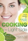 Cooking on the Light Side: Smart Recipes for Bright Skin and Vitality. [ Thienna