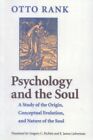 Psychology And The Soul : A Study Of The Origin, Conceptual Evolution, And Na...