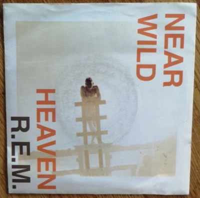R.E.M. – UK/EU 1991 PicSleeve 7": Near Wild Heaven / Pop Song'89(Live). W 0055 - Image 1 of 4