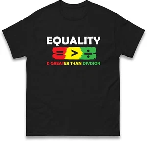 Camicia Equality Is Greater Than Division, Regalo per Insegnante Nera, Diritti Umani Te - Foto 1 di 5