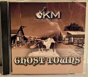 Kirkham Music : Ghost Towns  CD  NICE ! - Picture 1 of 4