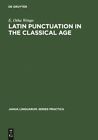 Latin Punctuation In The Classical Age, Hardcover By Wingo, E. Otha, Like New...