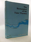 The Restoration of the Tidal Thames Hardcover Derek V., Wood, Les