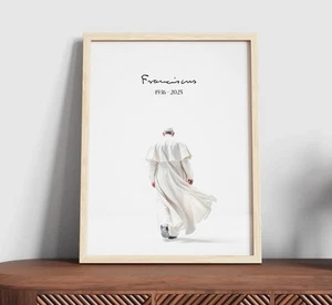 Pope Francis RIP Quote Poster Catholic Inspirational Art Print Gift - Picture 1 of 5