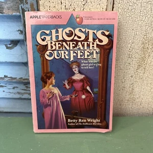 Ghosts Beneath Our Feet First Edition Betty Ren Wright 1984 Scholastic Apple ￼ - Picture 1 of 5