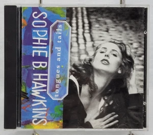 Sophie B Hawkins: Tongues and Tails ~ CD ~ Sony Music/CK46797 ~ 1992 - Picture 1 of 7