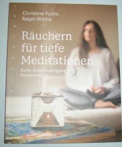 Räuchern für tiefe Meditationen: Ruhe.....►►►UNGELESEN ° von Christine Fuchs - Bild 1 von 2