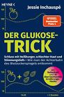 Der Glukose-Trick ~ Jessie Inchauspé ~  9783453605992