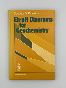 Eh-pH Diagrams for Geochemistry by Douglas G. Brookins. 1988 HC VGC - Foto 1 di 9