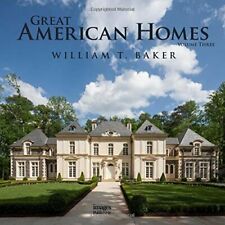 Great American Homes: Volume 3 (Classicist), Baker 9781864707267 New.+