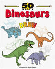 50 Nifty Dinosaurs to Draw Paperback Bryan Baugh