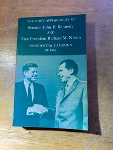 SIGNED by Ted Kennedy...The Joint Appearances of Kennedy & Nixon 1960. - Picture 1 of 2