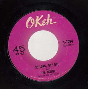 HEAR! Soul Deep 45 TED TAYLOR So Long, Bye Bye on Okeh - Picture 1 of 1
