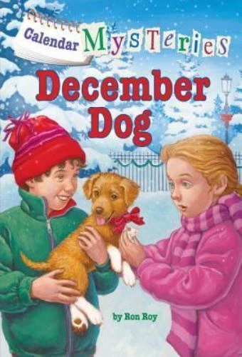 Calendar Mysteries #12: December Dog by Ron Roy (2014, Digest Paperback)