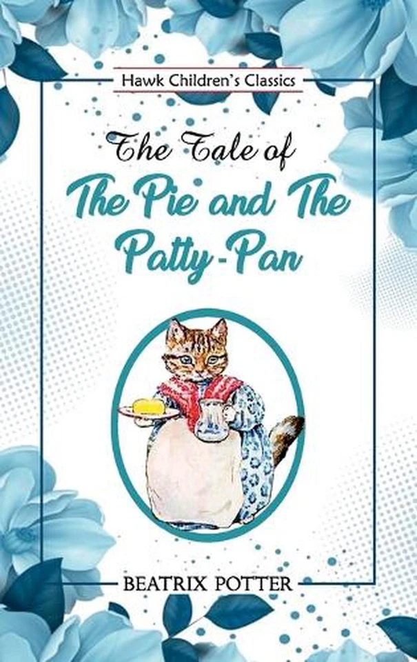 The Tale of the Pie and the Patty Pan by Beatrix Potter Paperback Book - Image 1 of 1