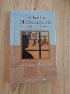 McDougal Littell Lit. Connections Ser: To Kill a Mockingbird by Horton Foote HC - Picture 1 of 1