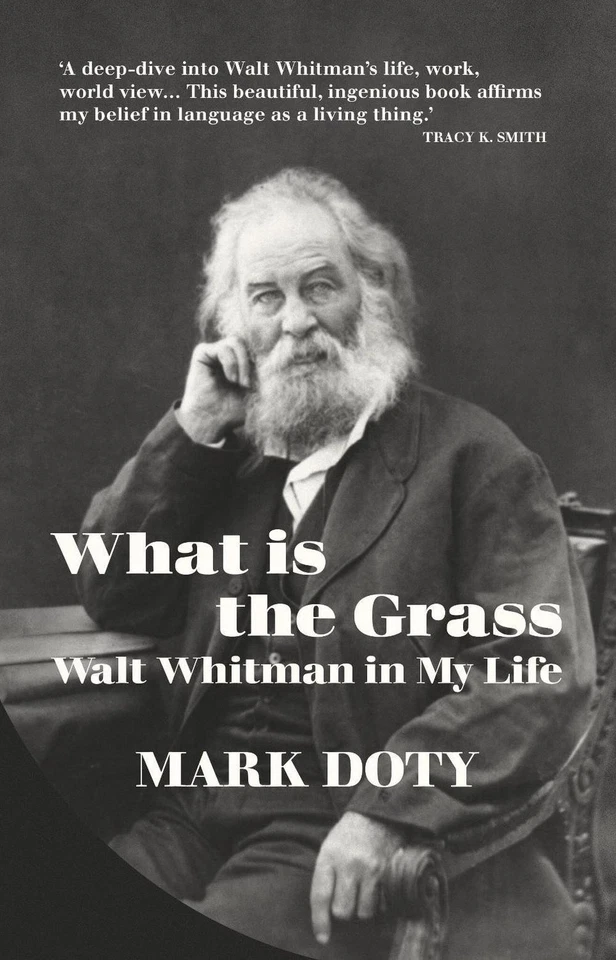 What is the Grass: Walt Whitman in My Life by Mark Doty (English) Hardcover Book - Image 1 of 1