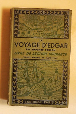Le voyage d'Edgar Edouard Peisson Livre de lecture Larousse 1938 - Photo 1/3