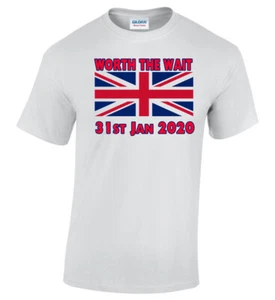 Men's Brexit Day T-Shirt Ladies Celebration Worth The Wait Commemorative - Picture 1 of 2