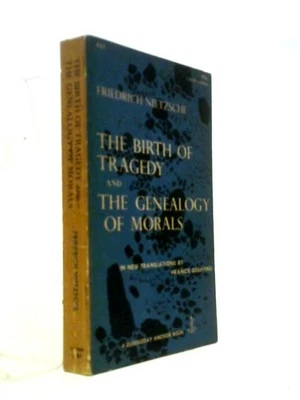 The Birth And Tragedy Of The Genealogy Of Morals (F. Nietzsche 1956) (ID:00752) - Image 1 of 2