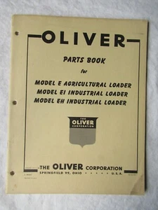 Oliver E EI EH 1956 cargador agrícola e industrial piezas catálogo libro manual - Imagen 1 de 9