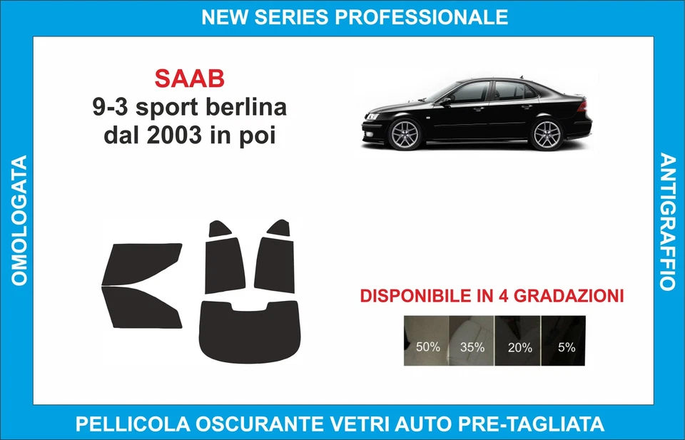 pellicole oscuranti vetri saab 9-3 sport berlina dal 2003  kit completo - Imagen 1 de 1