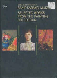 Sakip Sabanci Museum : Selected works from the painting collection  ISBN: 9758.. - Picture 1 of 1
