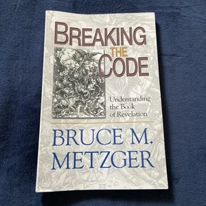 Breaking the Code by Bruce M. Metzger Understanding the Book of Revelation - Foto 1 di 7
