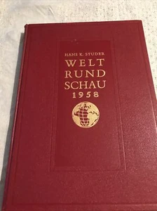 Weltrundschau 1958 Die wichtigsten Ereignisse d. Jahres in Bildern.Hans Studer - Bild 1 von 8