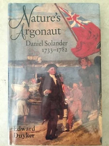 Nature's Argonaut: Daniel Solander by Edward Duyker 1999 - Foto 1 di 12