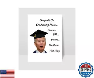 Funny "Joe Biden" Inspired Graduation Greeting Card - Picture 1 of 5