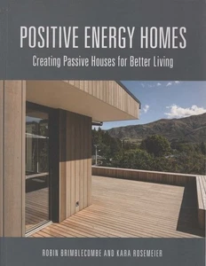 ROBIN BRIMBLECOMBE AND KARA ROSEMEIER Positive Energy Homes: Creating Passive Ho - Picture 1 of 1