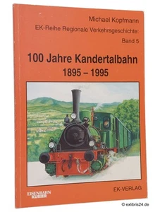Michael Kopfmann: 100 Jahre Kandertalbahn 1895-1995 | EK-Verlag - Bild 1 von 1
