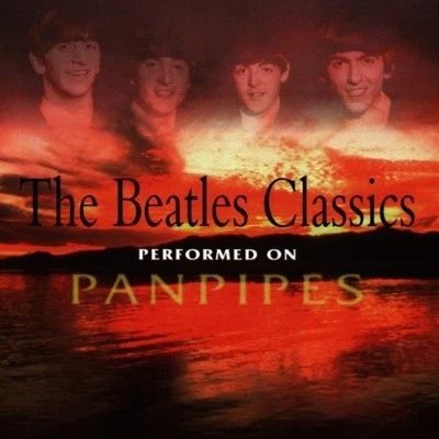 Various - The Beatles Classics Performed on Pan Pipes - Various CD 9TVG The Fast - Image 1 of 2