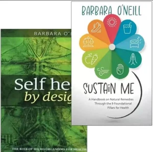 Sustain Me/Self Heal by Design Book by Barbara O'Neill Handbook Natural Remedies - Picture 1 of 8