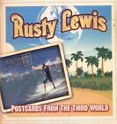 Lewis,Rusty Postcard From The Third World (Cd)