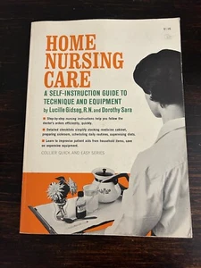 Home Nursing Care Vintage Self Instruction Guide To Technique & Equipment * - Picture 1 of 5