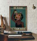 Be Kind To Your Mind Poster, Garden Art, Wall Decoration, Garden Signs, Pot Head