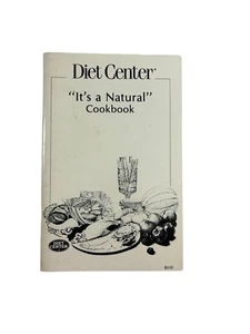 Vintage 70s Diet Center Its a Natural Cookbook Healthy Recipes Paperback - Picture 1 of 7