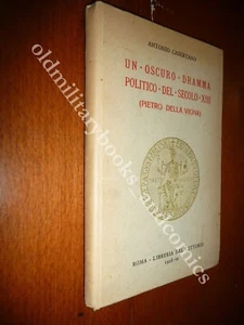 UN OSCURO DRAMMA POLITICO DEL SECOLO XIII (PIETRO DELLA VIGNA) ANTONIO CASERTANO - Foto 1 di 2