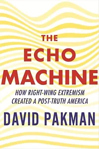 The Echo Machine by David Pakman (Hardcover, 2025) - Foto 1 di 1