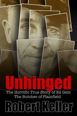 Unhinged: The Shocking True Story of Ed Gein, The Butcher of Plainfield - Image 1 of 2