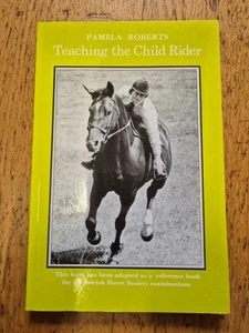 Teaching the Child Rider Pamela Roberts horses horse riding equestrian book BHS - Imagen 1 de 10