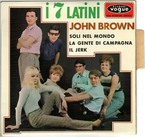 I 7 LATINI JOHN BROWN FRENCH ORIG EP 45 PS 7" - Imagen 1 de 1