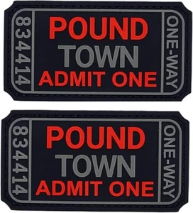POUND TOWN ADMIT ONE TICKET PVC RUBBER MORALE PATCH |2PC 3"x1.5" HOOK BACK PVC - Picture 1 of 1