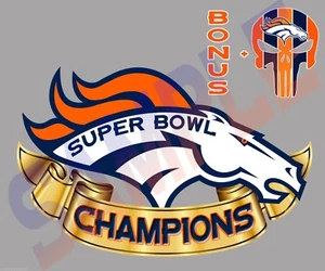 Denver Broncos Super Bowl CHAMPIONS Decal Sticker Car/Boat/Truck/Wall 9x5.75" V6 - Picture 1 of 3